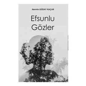 Efsunlu Gözler - Nermin Güday Kaçar