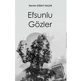 Efsunlu Gözler - Nermin Güday Kaçar