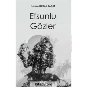 Efsunlu Gözler - Nermin Güday Kaçar