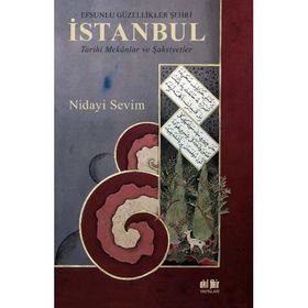Efsunlu Güzellikler Şehri İstanbul - Nidayi Sevim