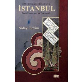 Efsunlu Güzellikler Şehri İstanbul - Nidayi Sevim
