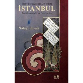 Efsunlu Güzellikler Şehri İstanbul - Nidayi Sevim