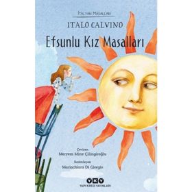 Efsunlu Kız Masalları - İtalyan Masalları - Kolektif
