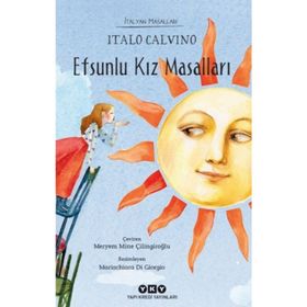 Efsunlu Kız Masalları - İtalyan Masalları - Kolektif