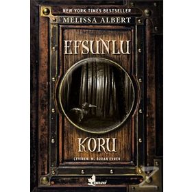 Efsunlu Koru - Melissa Albert