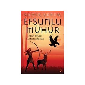 Efsunlu Mühür - Kadir Şener - Cinius Yayınları