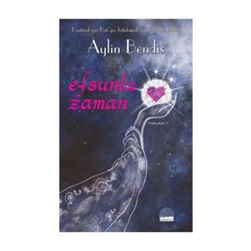 Efsunlu Zaman - Aylin Bendis