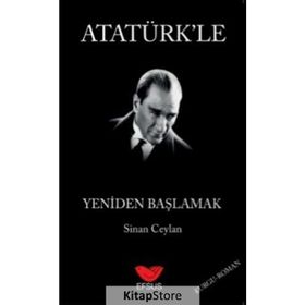 Efsus Yayınları Atatürk'le Yeniden Başlamak Sinan Ceylan