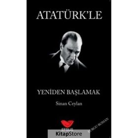 Efsus Yayınları Atatürk'le Yeniden Başlamak Sinan Ceylan