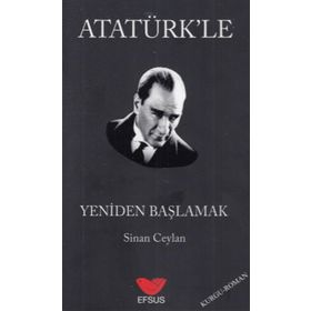 Efsus Yayınları Atatürk'le Yeniden Başlamak Sinan Ceylan