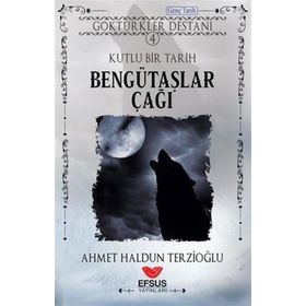 Efsus Yayınları Bengütaşlar Çağı Ahmet Haldun Terzioğlu