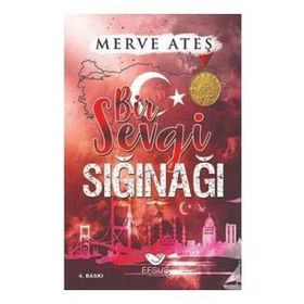 Efsus Yayınları Bir Sevgi Sığınağı Merve Ateş