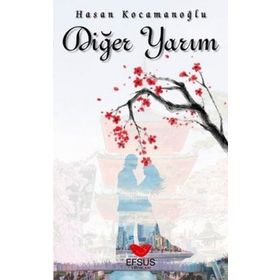 Efsus Yayınları Diğer Yarım Hasan Kocamanoğlu