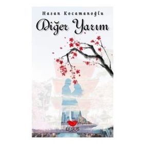 Efsus Yayınları Diğer Yarım Hasan Kocamanoğlu