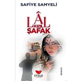Efsus Yayınları Lal Kızıl Şafak Safiye Samyeli