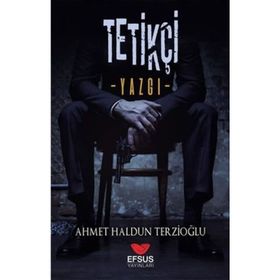 Efsus Yayınları Tetikçi Ahmet Haldun Tetikçioğlu