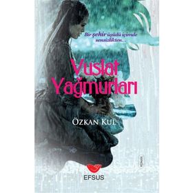Efsus Yayınları Vuslat Yağmurları Özkan Kul