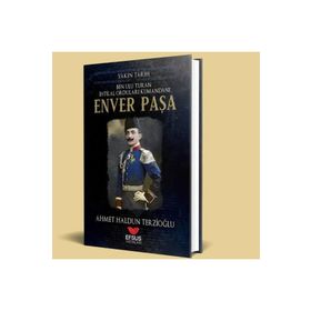 Efsus Yayınları Yakın Tarih Enver Paşa Ahmet Haldun Terzioğlu