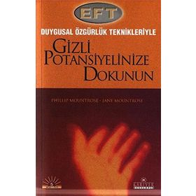 EFT: DUYGUSAL ÖZGÜRLÜK TEKNİĞİ - MÜRÜVVET MURAT