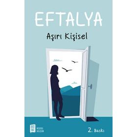 Eftalya Aşırı Kişisel - Eftalya