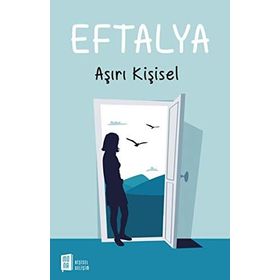 Eftalya Aşırı Kişisel - Eftalya