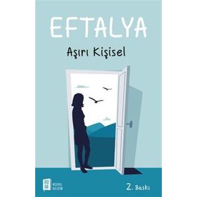 Eftalya Aşırı Kişisel - Eftalya