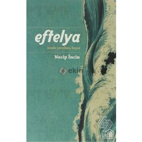 EFTELYA İZİNDE YİTİRİLMİŞ HAYAT - NECIP İNCİN