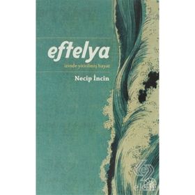 EFTELYA İZİNDE YİTİRİLMİŞ HAYAT - NECIP İNCİN