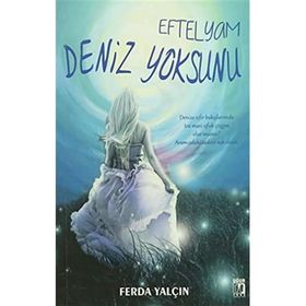 Eftelyam Deniz Yoksunu - Ferda Yalçın