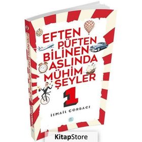 Eften Püften Bilinen Aslıunda Mühim Şeyler 1 - İsmail Çorbacı