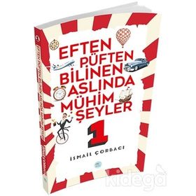 Eften Püften Bilinen Aslıunda Mühim Şeyler 1 - İsmail Çorbacı