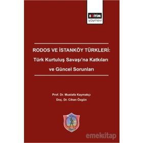Ege Adalarının Unutulan Hallı - Rodos ve İstanköy Türkleri - Kolektif