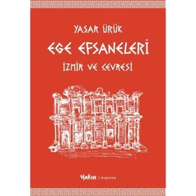 EGE EFSANELERI - GENEL