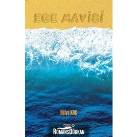Ege Mavisi - Hülya Koç