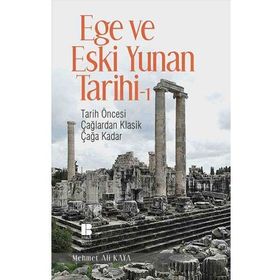 Ege ve Eski Yunan Tarihi 1 - Mehmet Ali Kaya