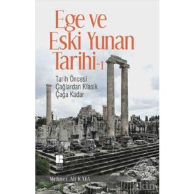 Ege ve Eski Yunan Tarihi 1 - Mehmet Ali Kaya