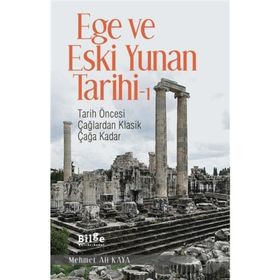 Ege ve Eski Yunan Tarihi 1 - Mehmet Ali Kaya