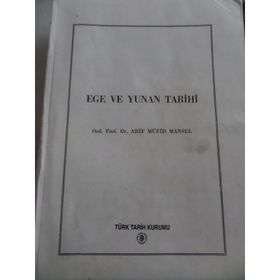 EGE VE YUNAN TARIHI - ARIF MÜFİD MANSEL