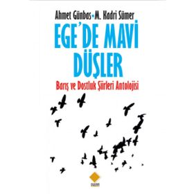 Ege’de Mavi Düşler - Mehmet Kadri Sümer Ahmet Günbaş