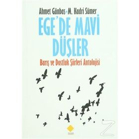 Ege’de Mavi Düşler - Mehmet Kadri Sümer Ahmet Günbaş