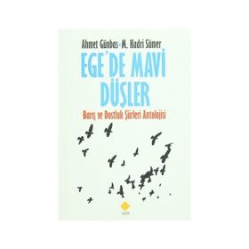 Ege’de Mavi Düşler - Mehmet Kadri Sümer Ahmet Günbaş