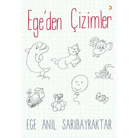 Ege'den Çizimler - Ege Anıl Sarıbayraktar