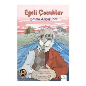 EGELI ÇOCUKLAR - ZELIHA AKÇAGÜNER