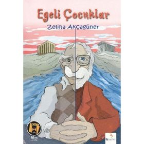 EGELI ÇOCUKLAR - ZELIHA AKÇAGÜNER