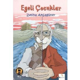 EGELI ÇOCUKLAR - ZELIHA AKÇAGÜNER