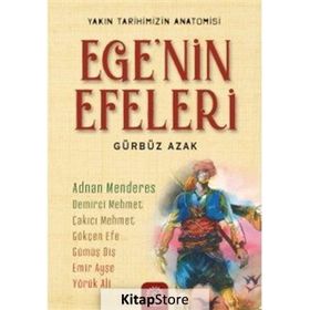 Ege'nin Efeleri / Gürbüz Azak / Mihrabat Yayınları