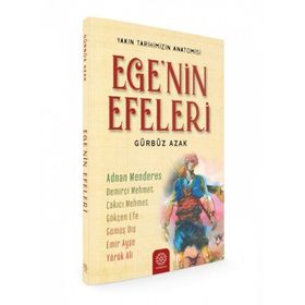 Ege'nin Efeleri / Gürbüz Azak / Mihrabat Yayınları