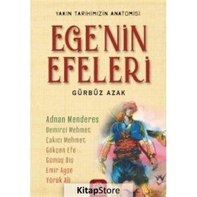 Ege'nin Efeleri / Gürbüz Azak / Mihrabat Yayınları