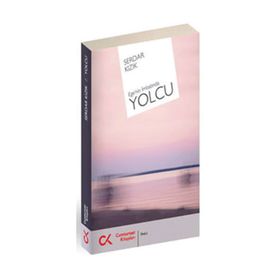 EGE'NİN İMBATINDA YOLCU - SERDAR KIZIK