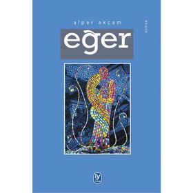 Eğer - Alper Akçam